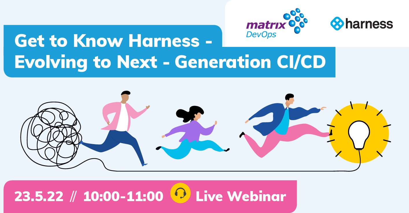 Harness – Evolving To Next Generation CI/CD